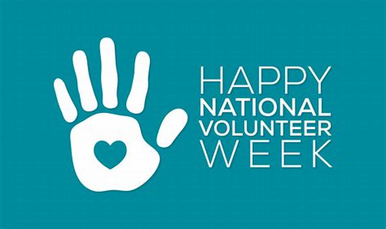 National Volunteer Week 2024 Dates