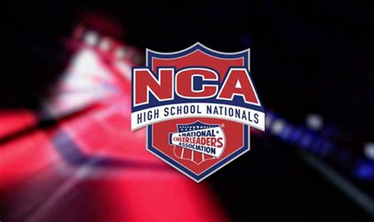 Nca High School Nationals 2024 Schedule