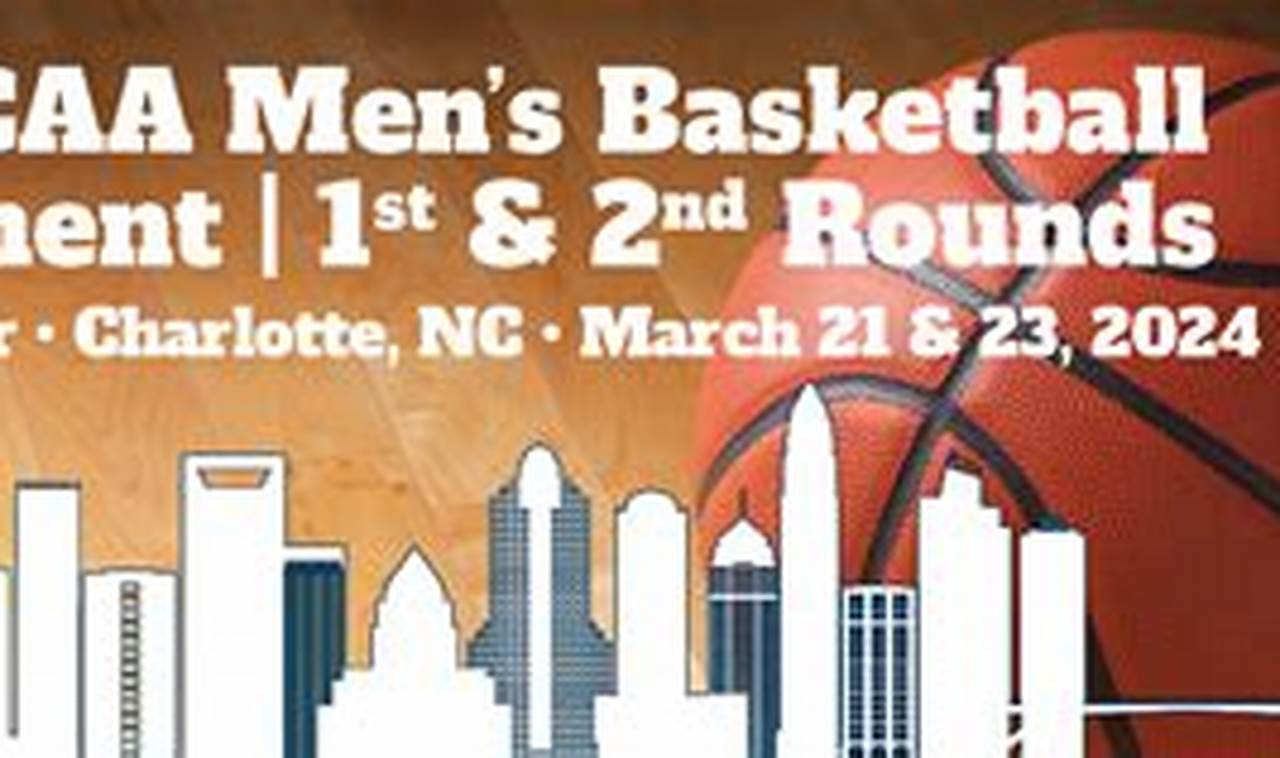 Ncaa Tournament 2024 Tickets Charlotte