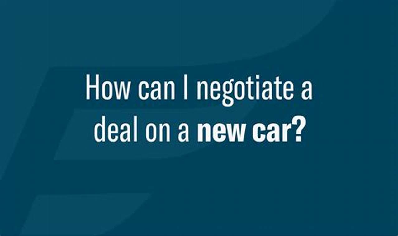 Negotiating New Car Price 2024 Reddit