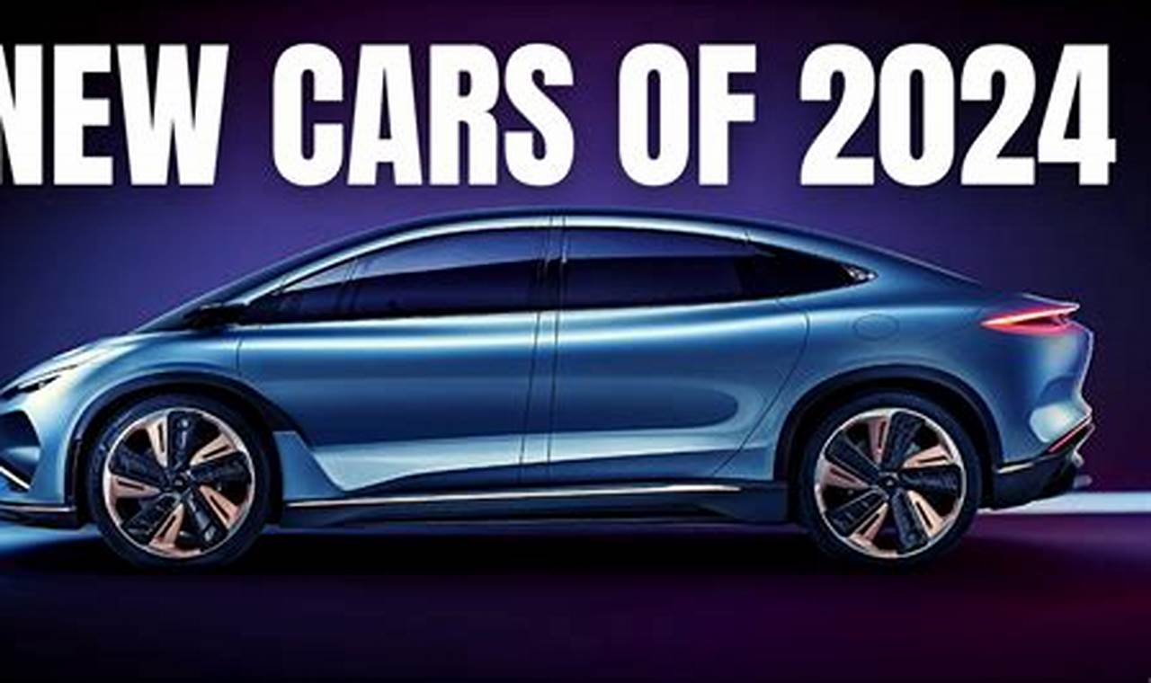 New Cars Coming 2024