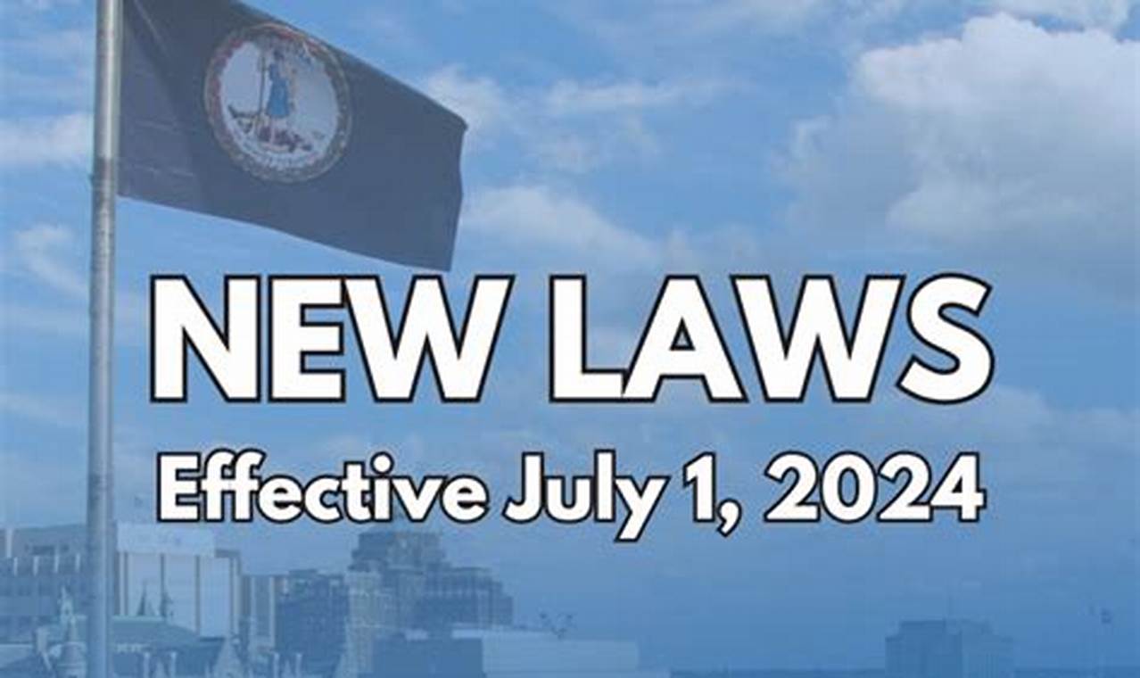 New Laws Effective July 1 2024