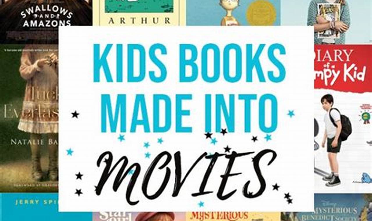 New Movies 2024 Kids Based On Books