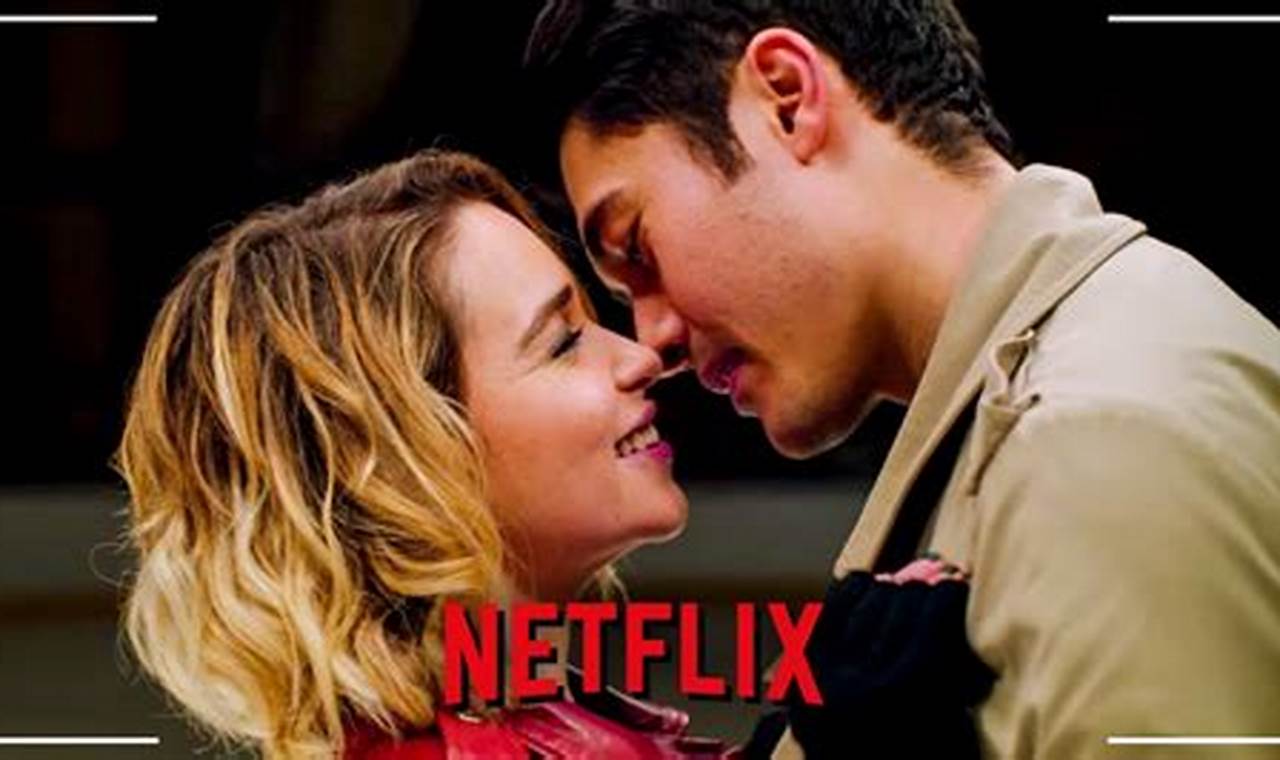 New Movies 2024 Netflix Romance