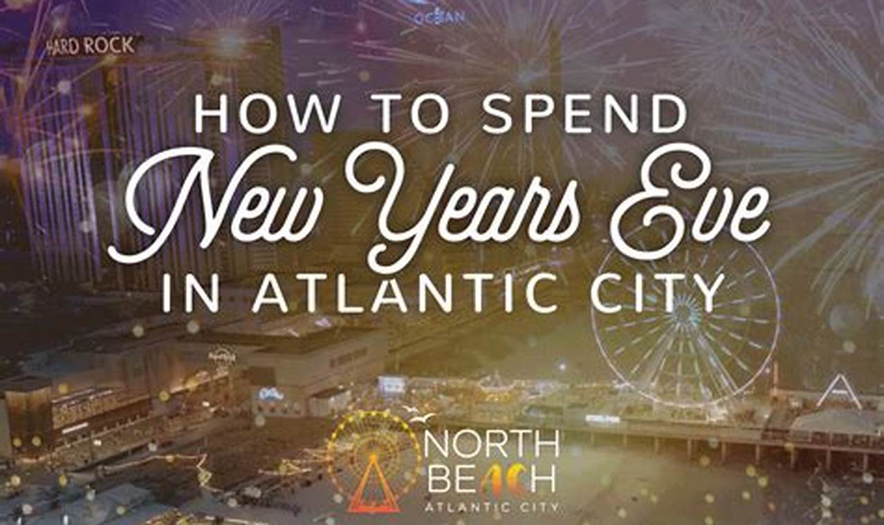 New Years Eve Atlantic City 2024