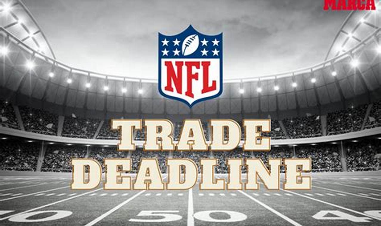 Nfl Trades At Deadline 2024