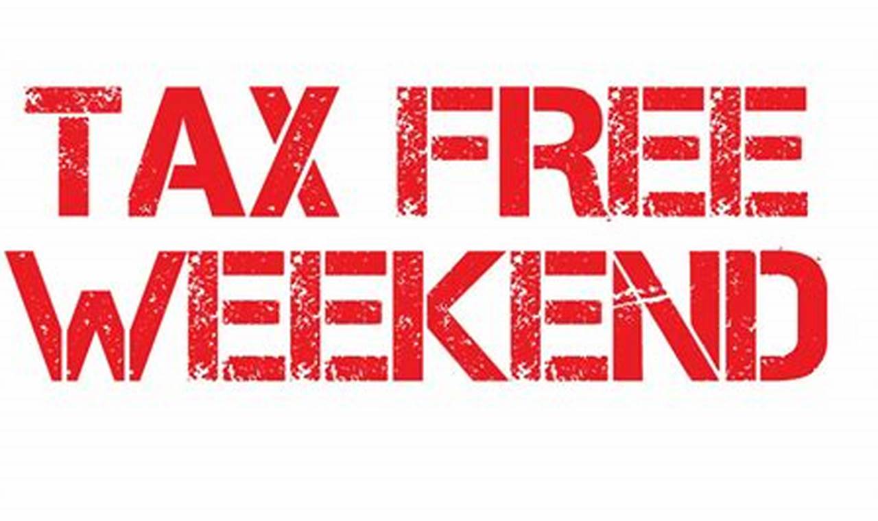 No Tax Weekend 2024