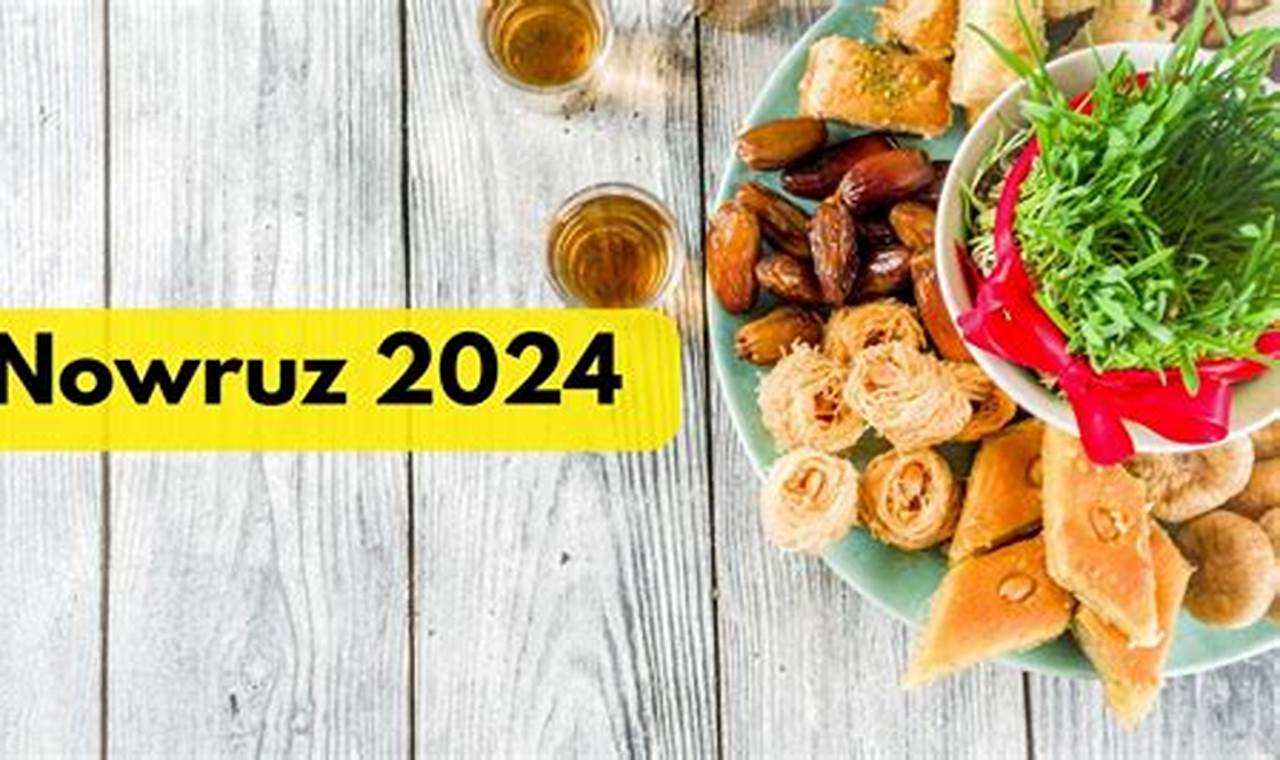 Nowruz 2024 Date And Time In Germany