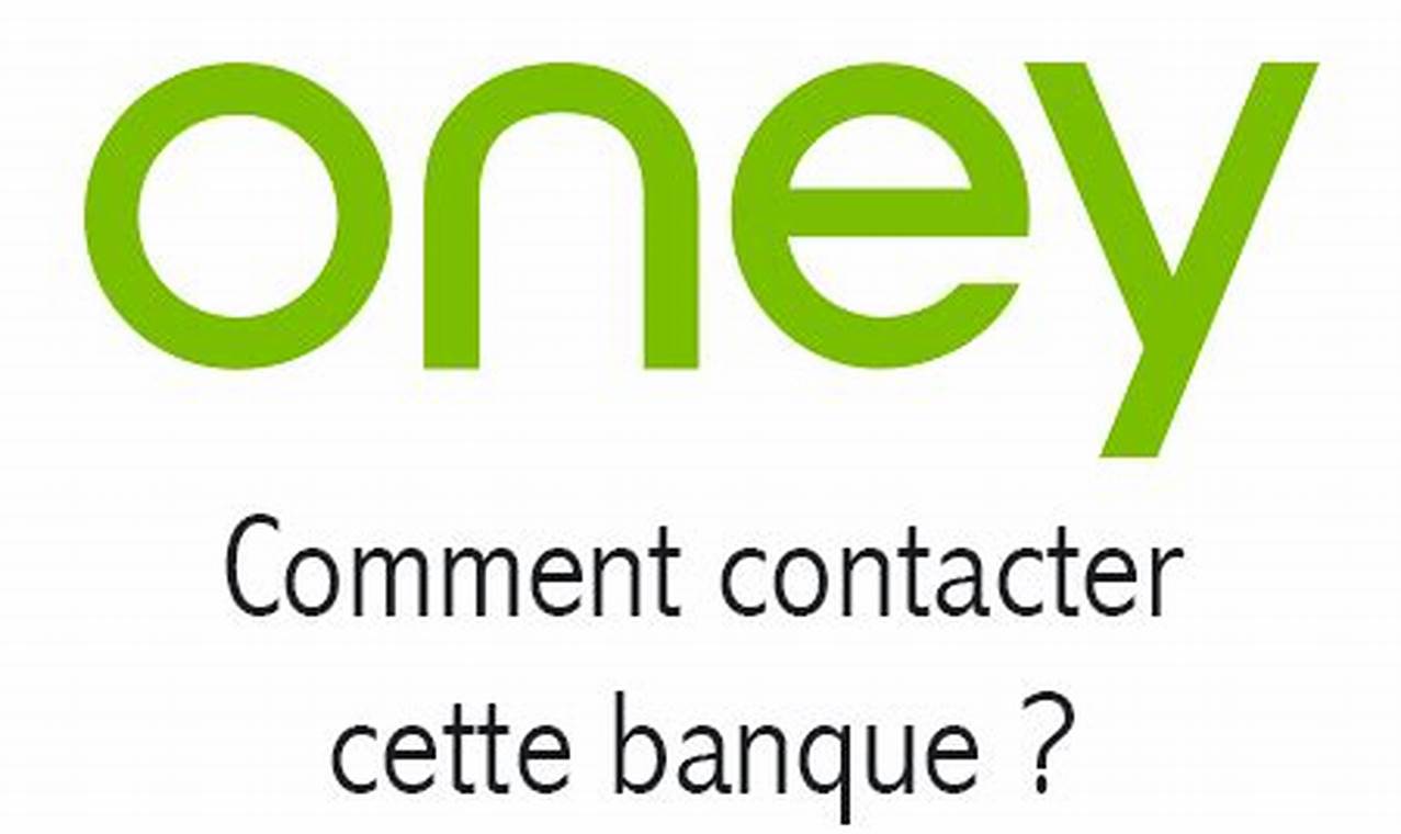 Numéro De Téléphone Oney Banque Accord Non Surtaxé