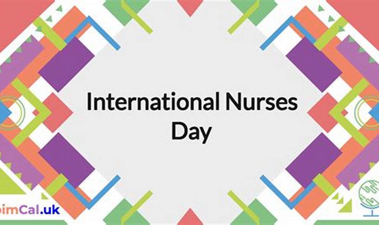 Nurses Day 2024 Uk Resources