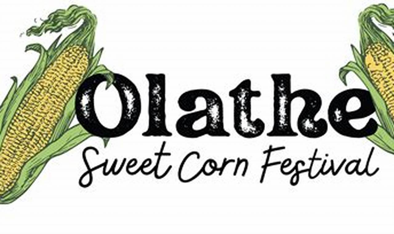 Olathe Sweet Corn Festival 2024