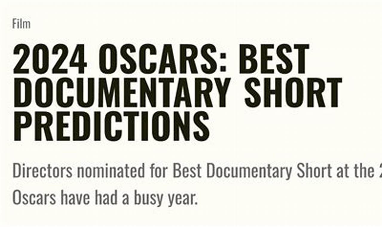 Oscar Predictions 2024 Documentary Short