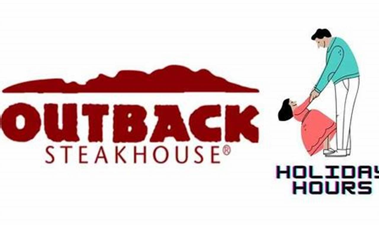 Outback Steakhouse Holiday Hours 2024
