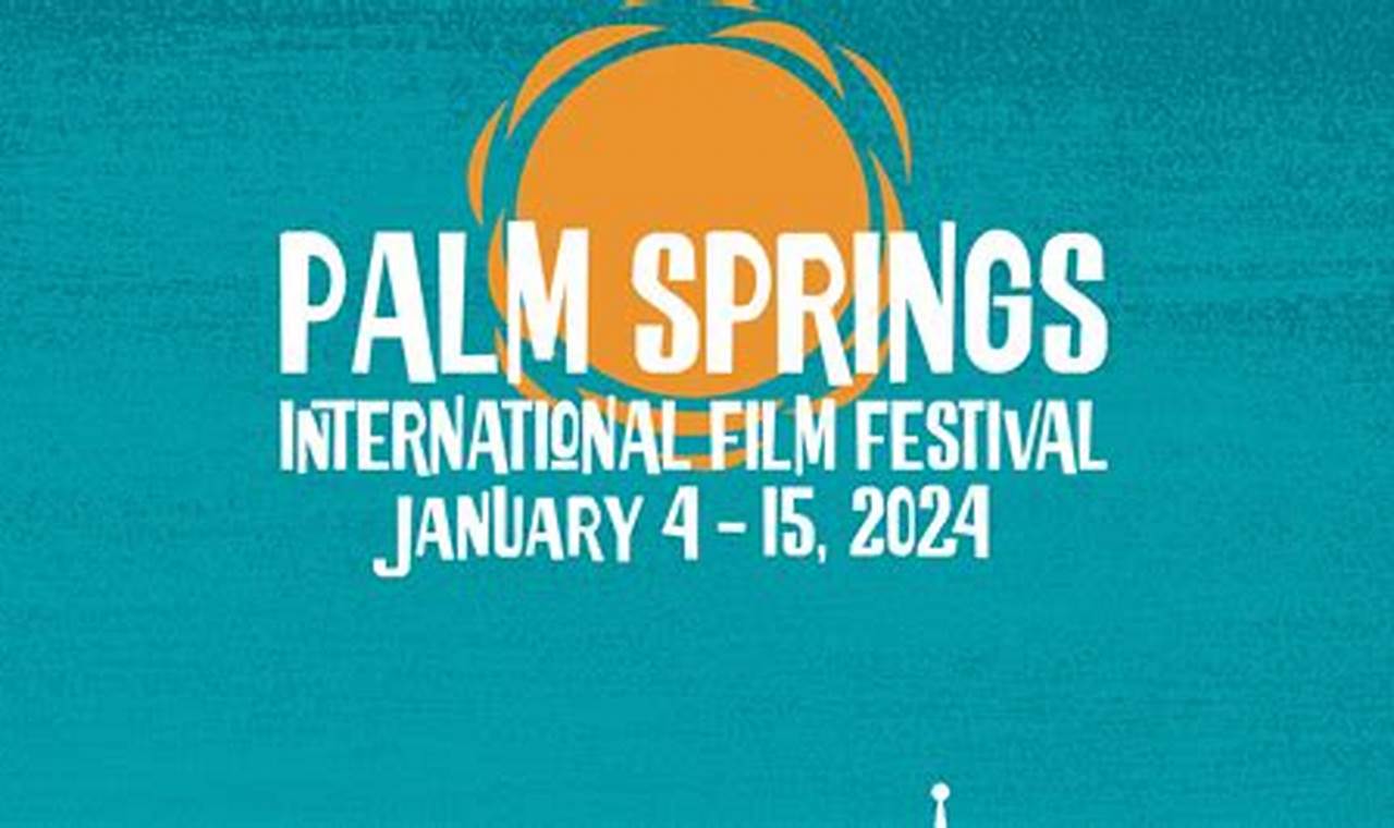 Palm Spring Film Festival 2024