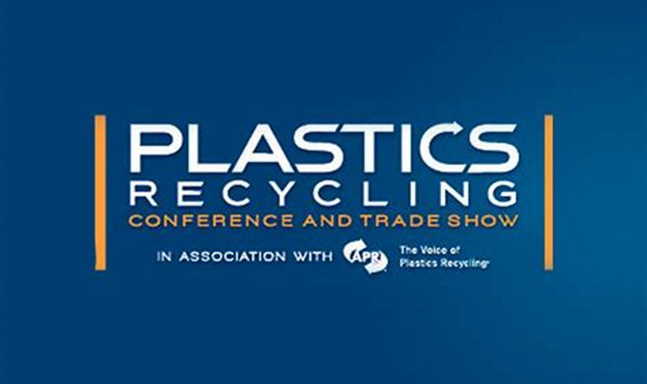 Paper And Plastic Recycling Conference