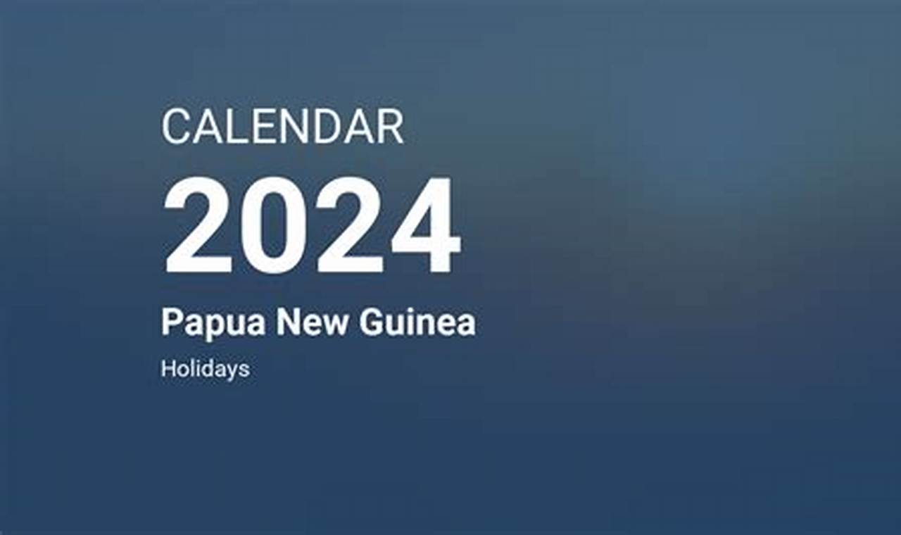 Papua New Guinea Education Calendar 2024 Pdf Download