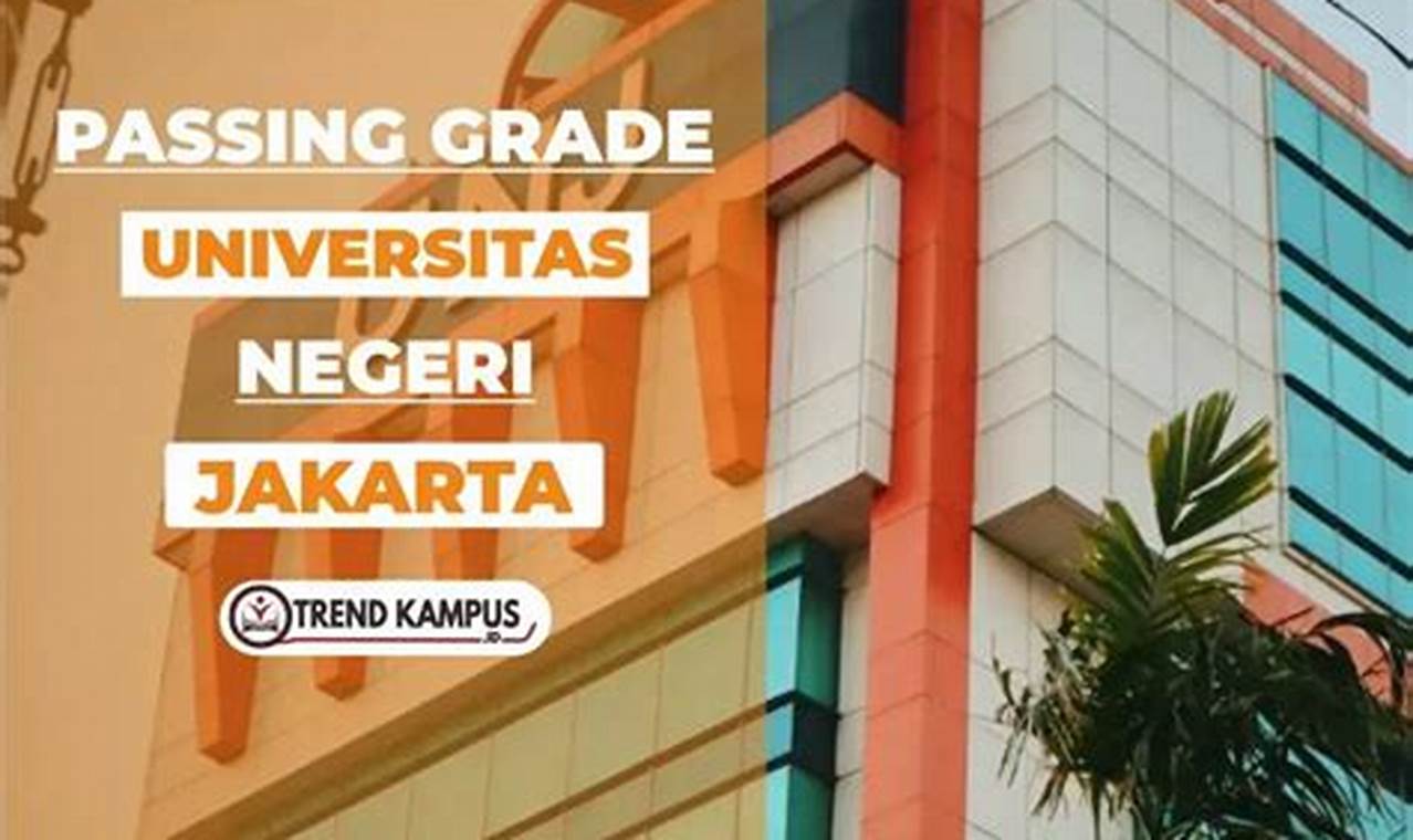 Panduan Jitu: Menaklukkan Passing Grade 2024 Manajemen UNJ Jakarta