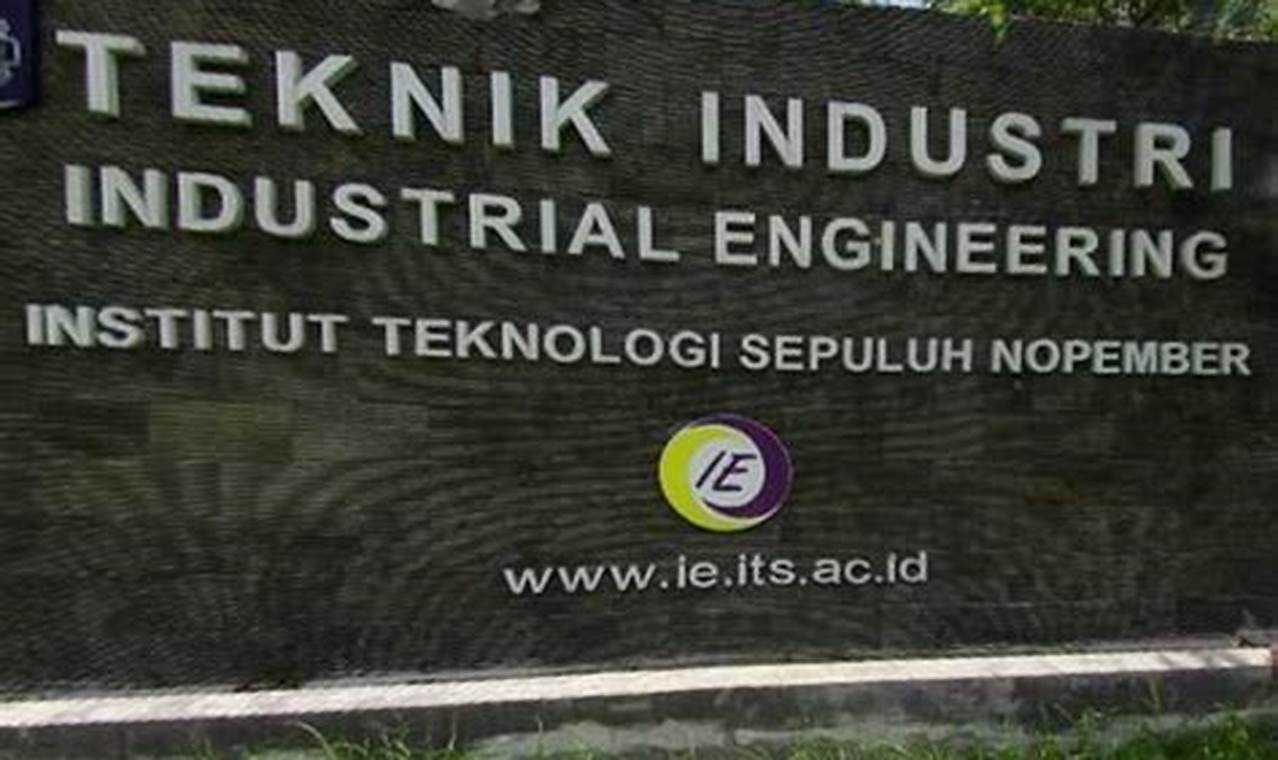 Panduan Pasing Grade 2024 Teknik Industri ITS Surabaya