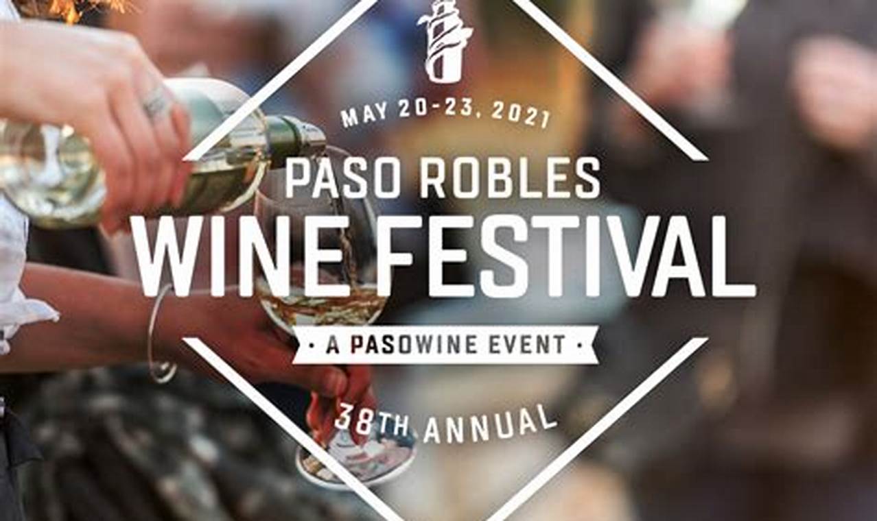 Paso Robles Wine Festival 2024