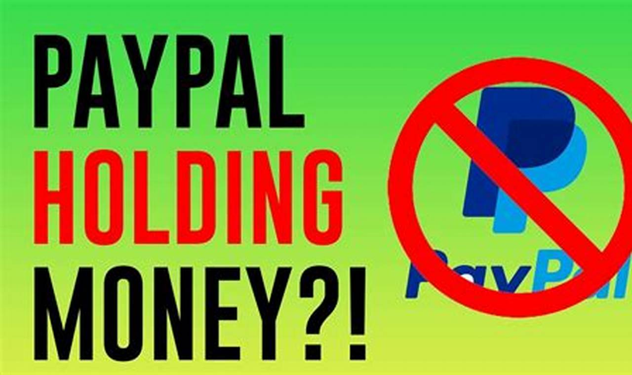 Paypal 21 Day Hold 2024