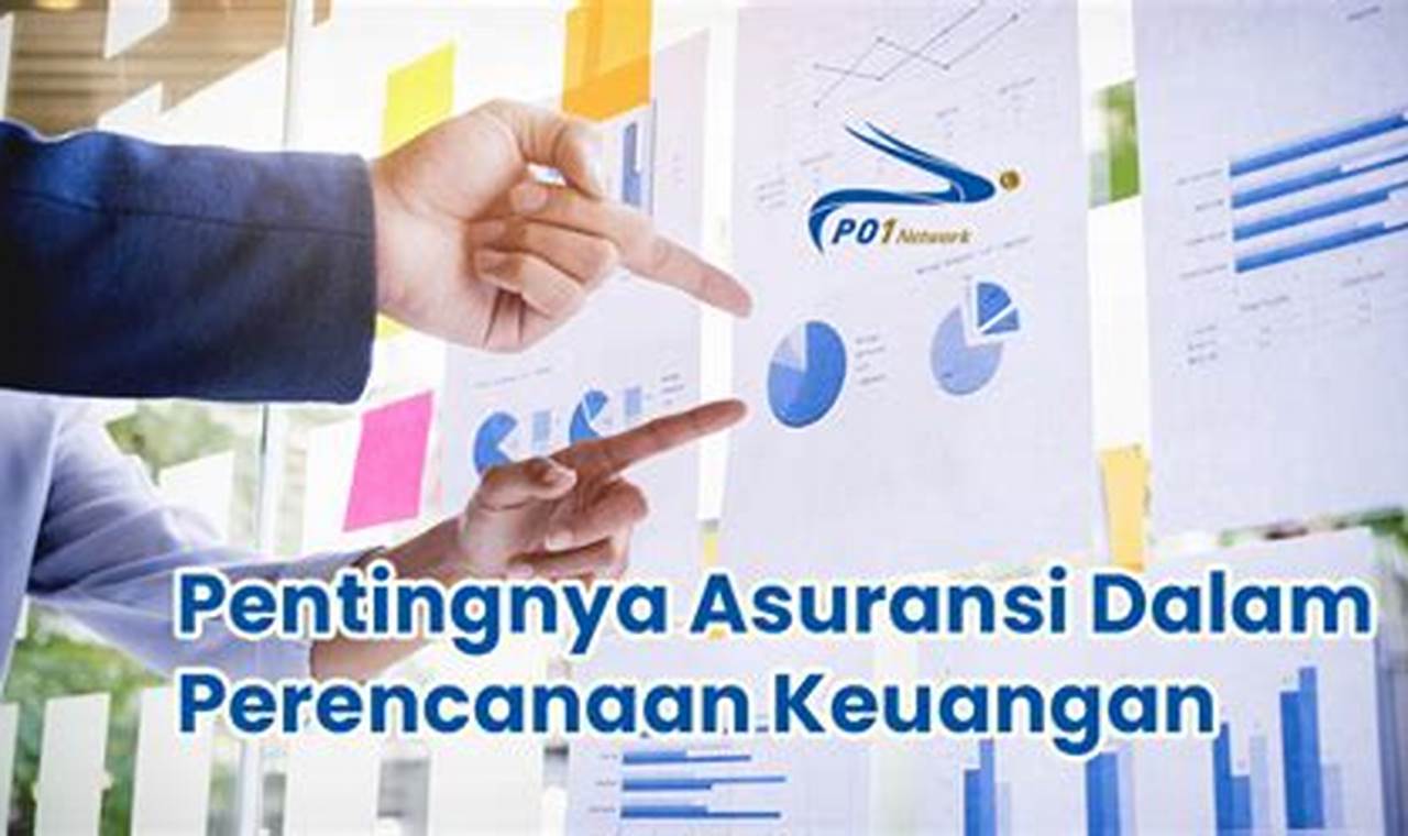 Peran Asuransi dalam Perencanaan Keuangan Anda