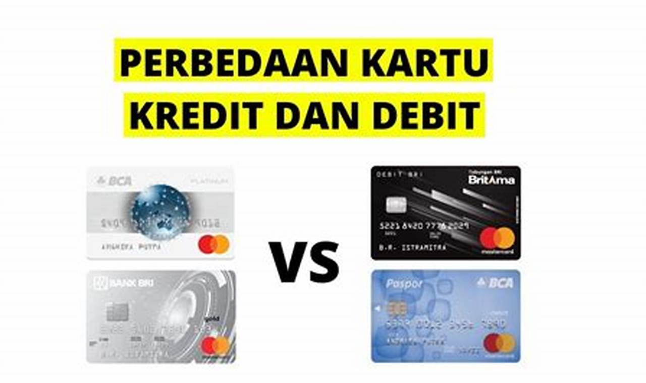 Panduan Lengkap: Bedah Tuntas Kartu Debit vs Kartu Kredit