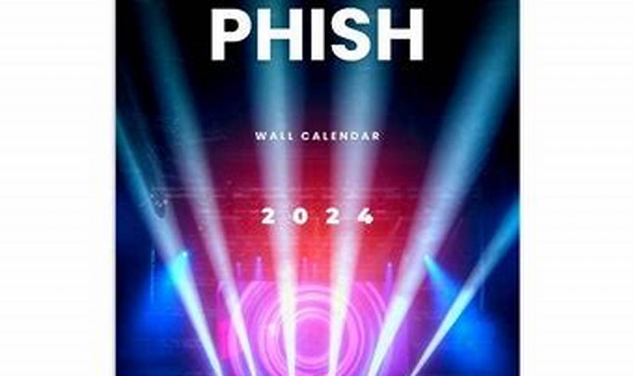 Phish Calendar 2024 Lexus