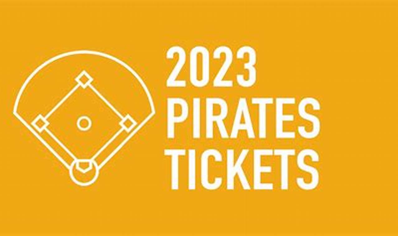 Pirates 2024 Tickets