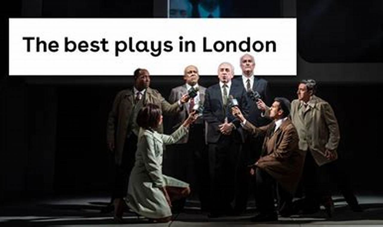 Plays In London August 2024