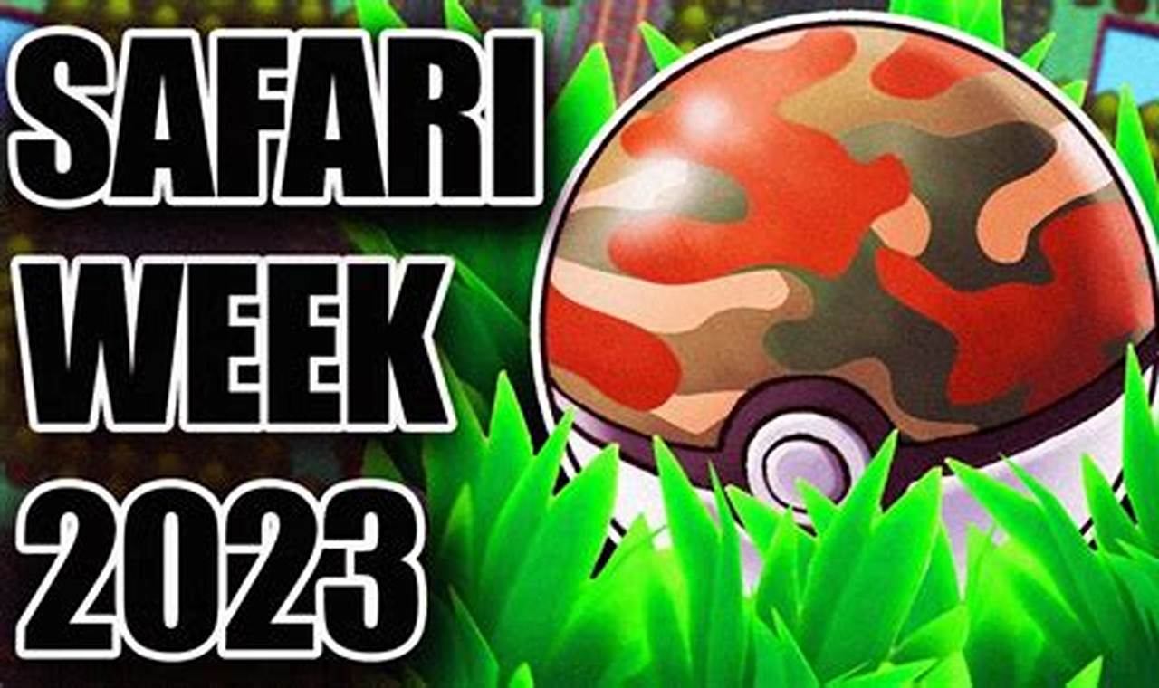 Pokemon Safari Week 2024