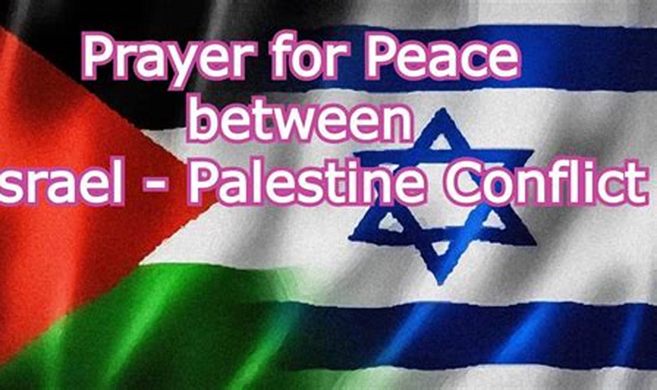 Prayer For Israel And Palestine 2024