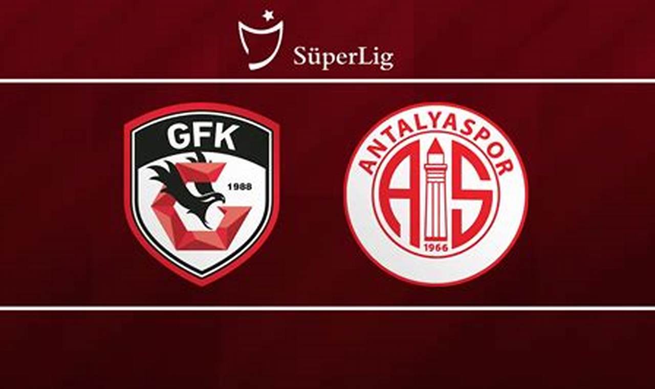 Prediksi Akurat Skor Antalyaspor Vs Gaziantep