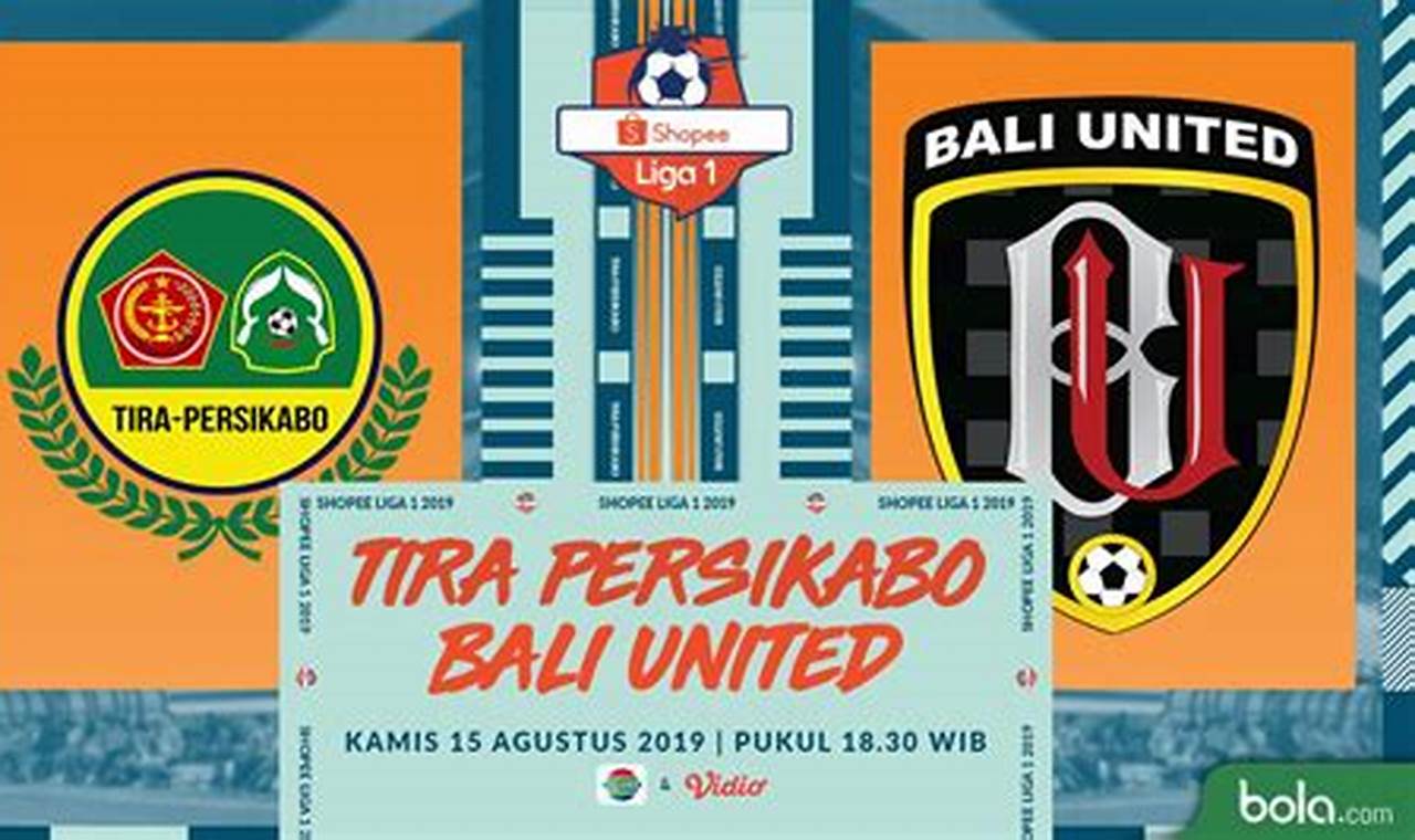 Prediksi Jitu: Siapa Unggul, Persikabo atau Bali United?