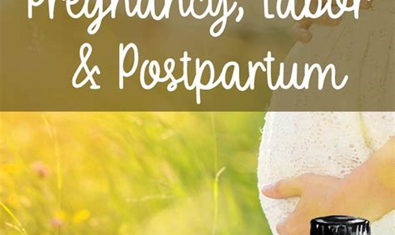 Pregnancy and safe use of essential oils