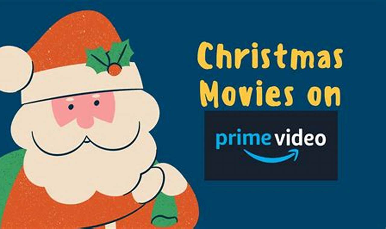 Prime Video Christmas Movies 2024