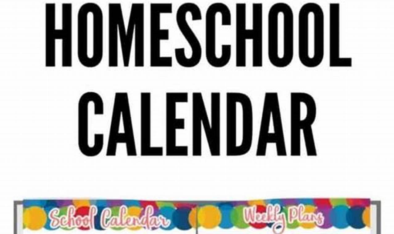 Printable Homeschool Calendar
