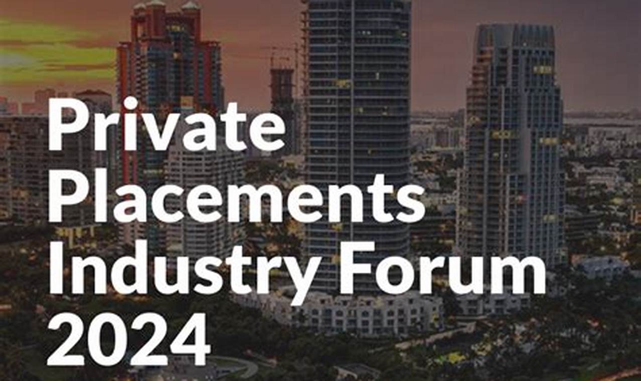 Private Placement Conference Miami 2024