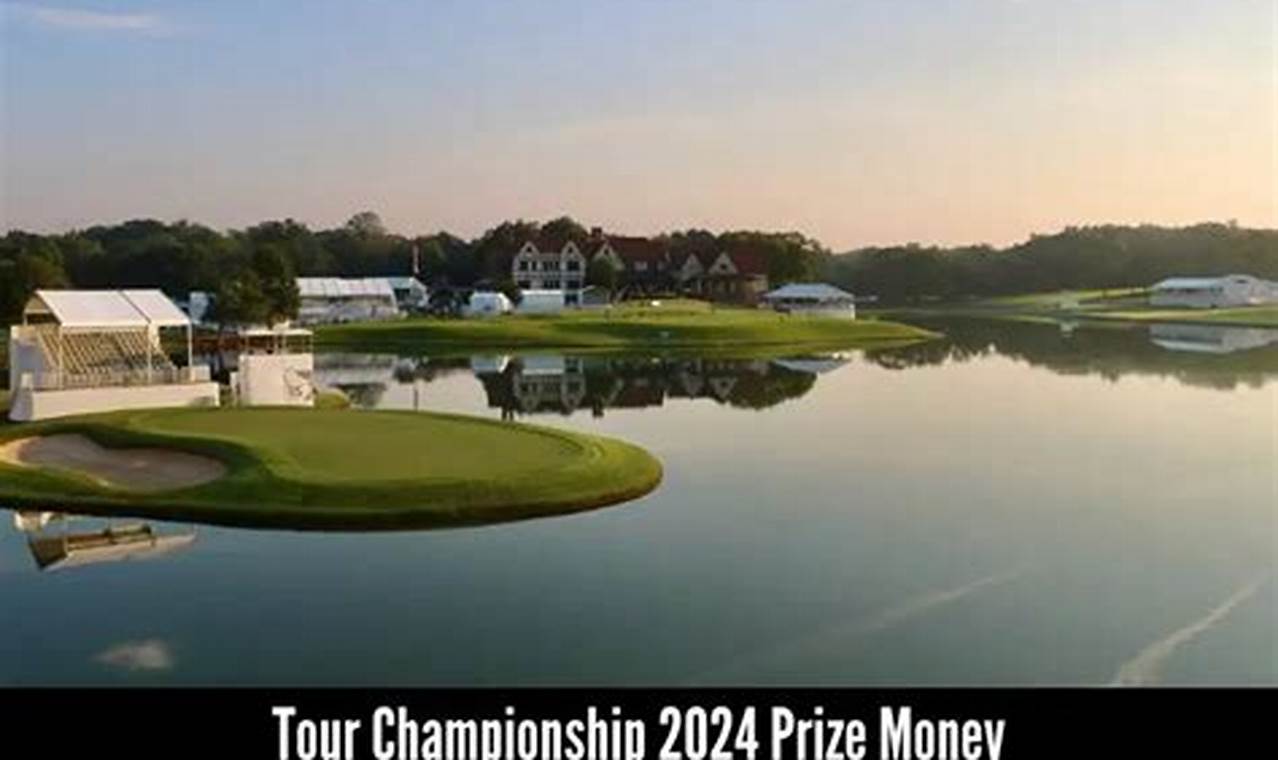 Prize Money For Tour Championship 2024