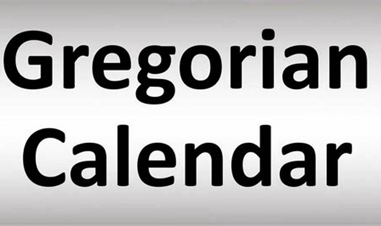 Pronunciation Of Gregorian Calendar