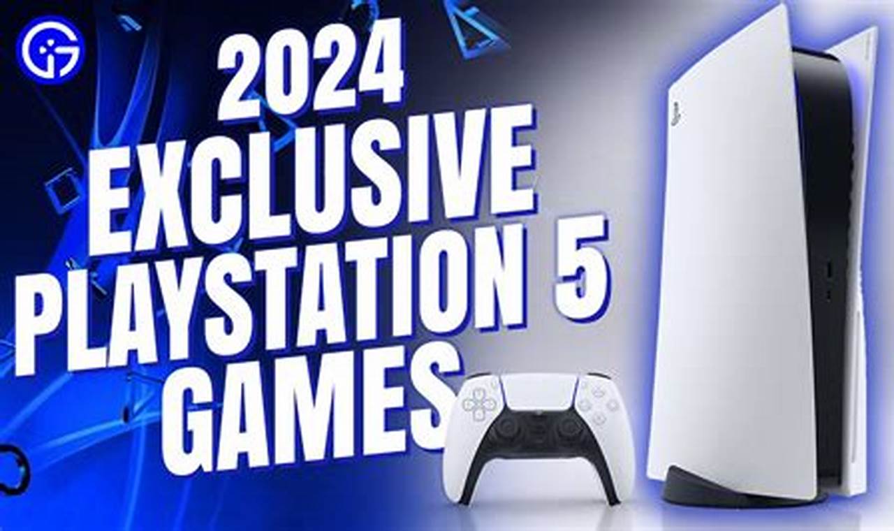 Ps5 Exclusives 2024