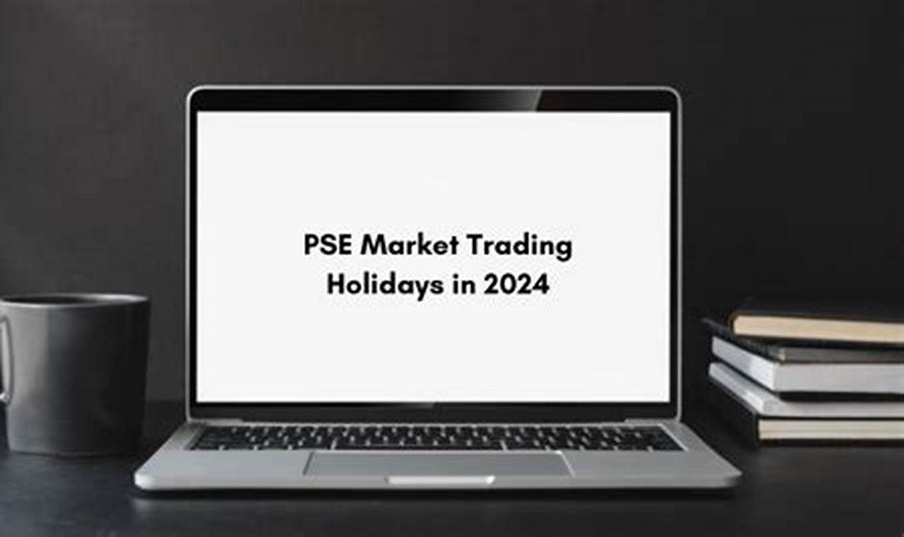 Pse Holidays 2024