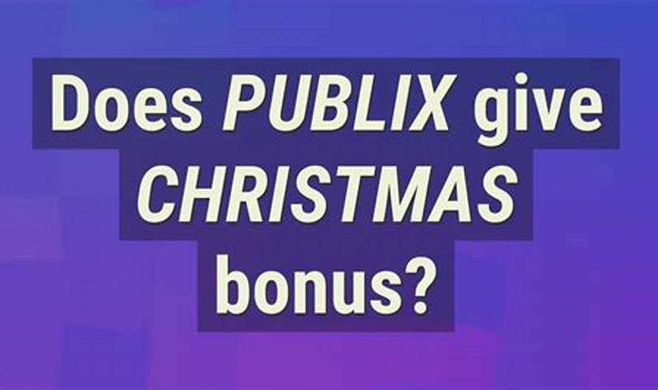 Publix Holiday Bonus 2024