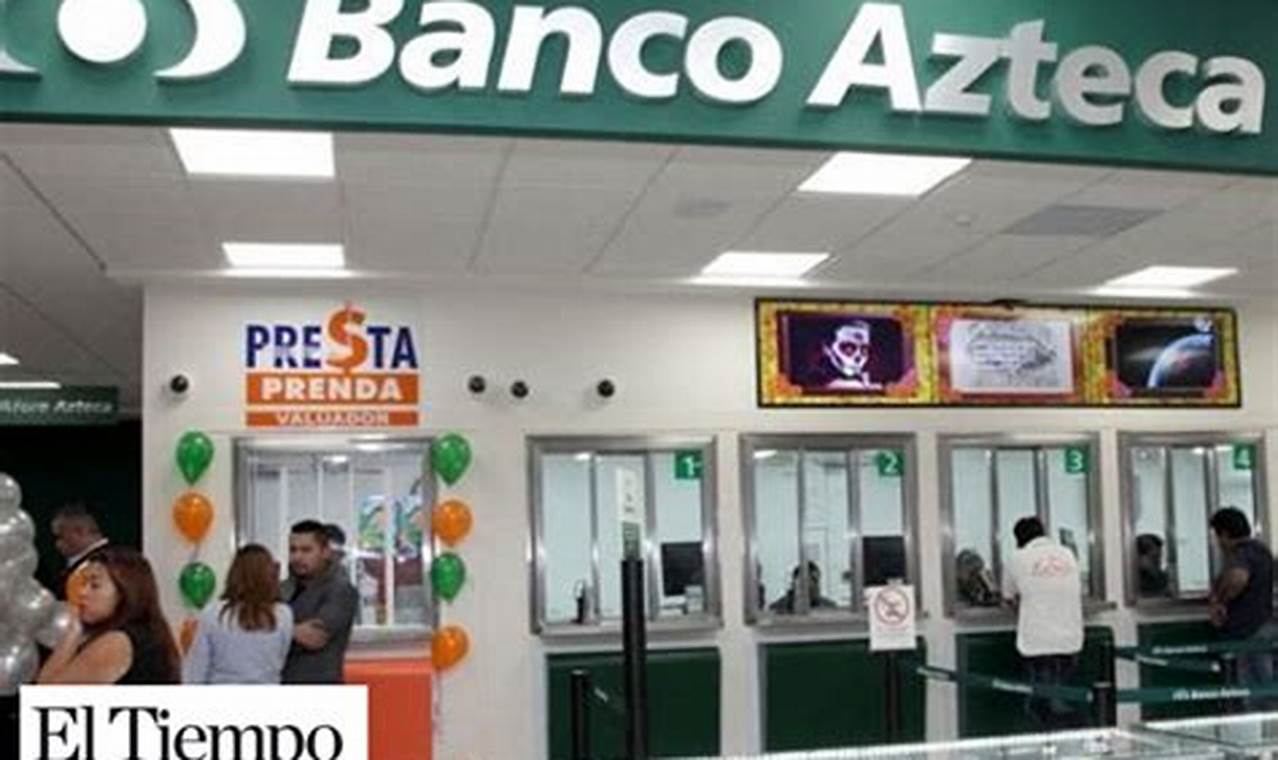 Quiebra De Banco Azteca 2024 Lok