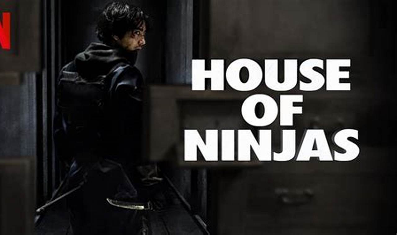 Unveiling House of Ninjas: A Comprehensive Review for 2024