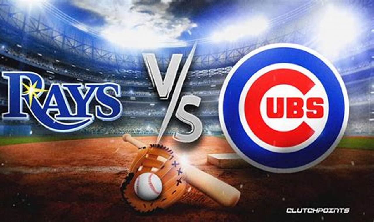 Rays Vs Cubs 2024