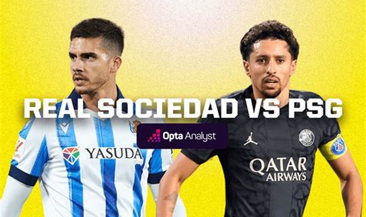 How to Witness the Epic Clash: Real Sociedad vs PSG
