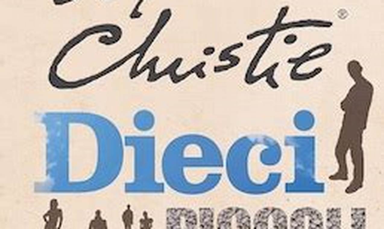 Recensione Del Libro Dieci Piccoli Indiani Di Agatha Christie