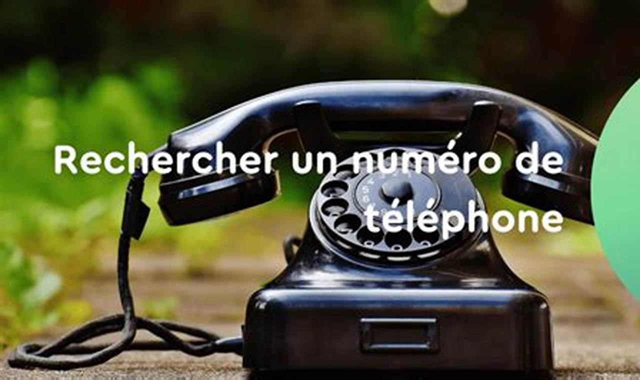 Rechercher Le Destinataire D'Un Numéro De Téléphone