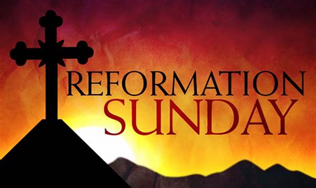 Reformation Sunday 2024