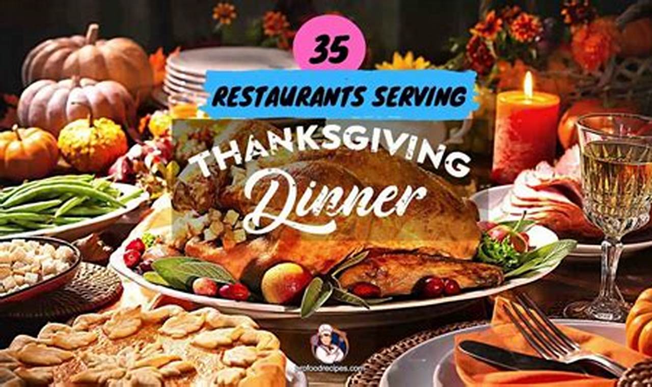 Restaurants Thanksgiving Dinner 2024